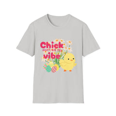 🐥 Chick Don’t Kill My Vibe Tee