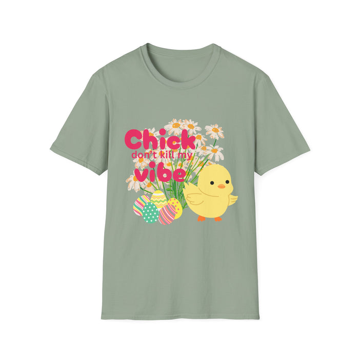 🐥 Chick Don’t Kill My Vibe Tee